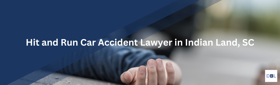 Indian Land hit and run car accident lawyer